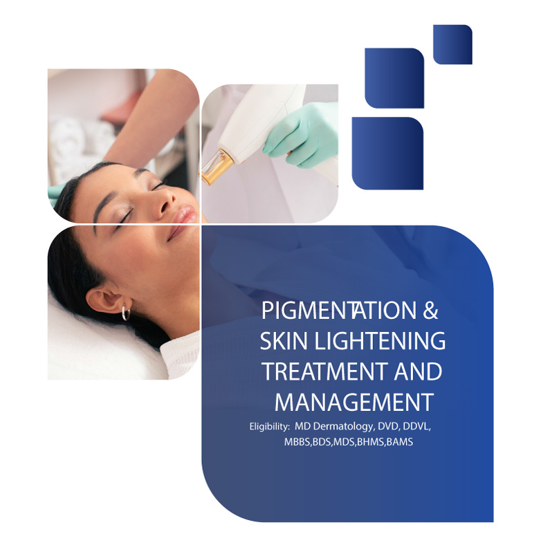 PIGMENTATION & SKIN LIGHTENING TREATMENT AND MANAGEMENT